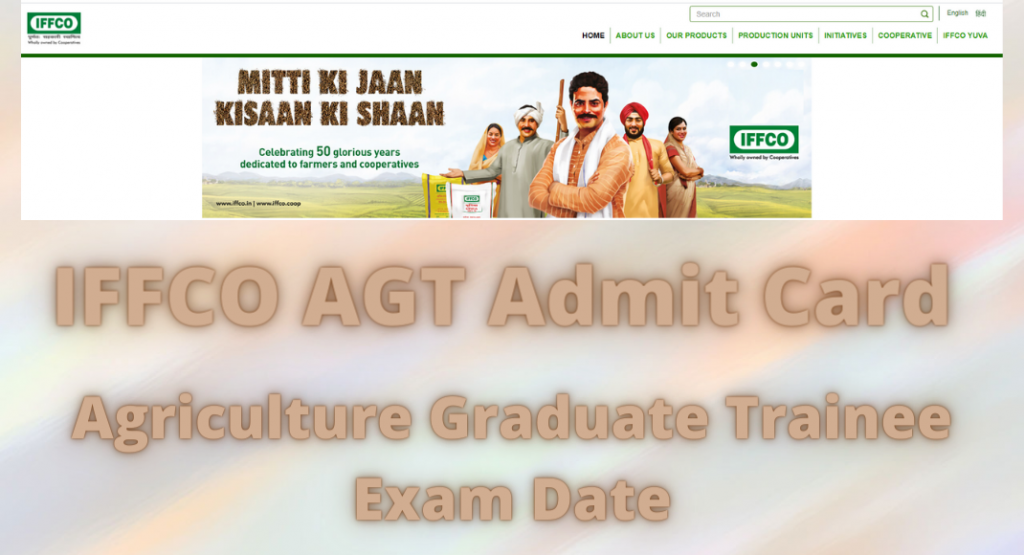 IFFCO AGT Admit Card 2024 IFFCO Agriculture Graduate Trainee Exam Date