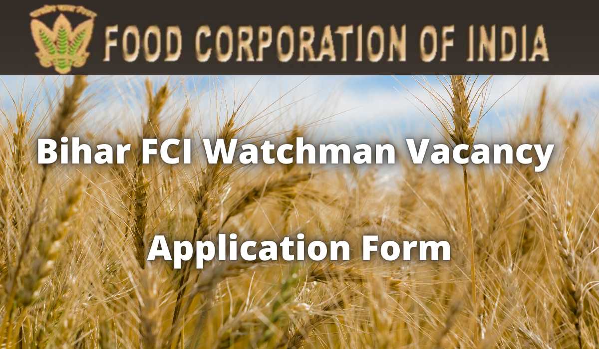 Bihar FCI Watchman Vacancy 2021