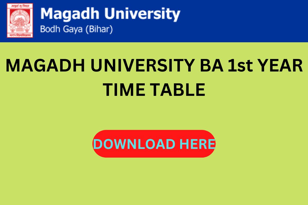 MAGADH UNIVERSITY BA 1st YEAR TIME TABLE