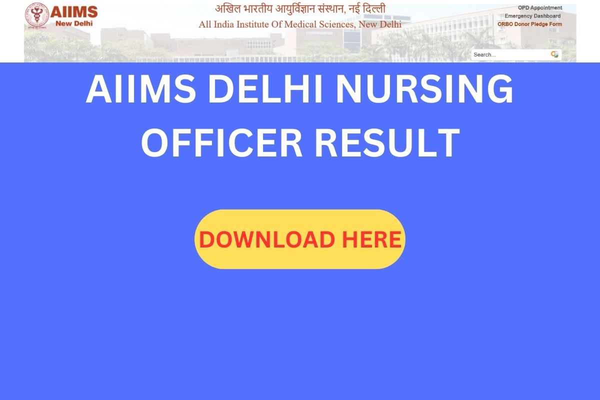 AIIMS DELHI NURSING OFFICER RESULT